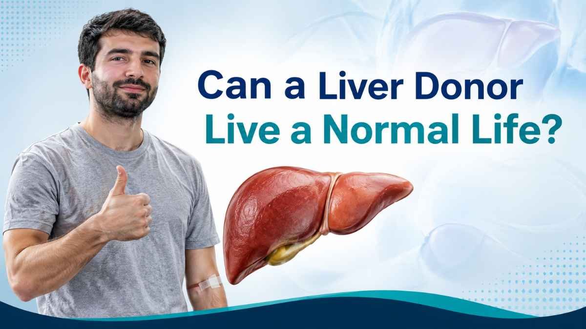can a liver donor live a healthy life